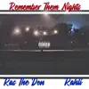 Stream & download Remember Them Nights - Single