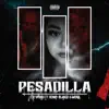 Pesadilla - Single (feat. benny blanco & Monà) - Single album lyrics, reviews, download