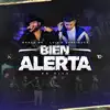 Bien Alerta (feat. Luis R Conriquez) [En vivo] - Single album lyrics, reviews, download