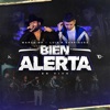 Bien Alerta (feat. Luis R Conriquez) [En vivo] - Single