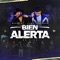 Bien Alerta (feat. Luis R Conriquez) - Marca MP lyrics