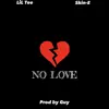 No Love (feat. Guy & Skin-E) - Single album lyrics, reviews, download