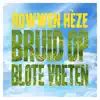 Bruid Op Blote Voeten - Single album lyrics, reviews, download