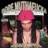 Dope Muthafucka - Single album lyrics, reviews, download