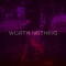 Worth Nothing artwork