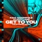 Get to You (Felix Cartal Extended Remix) artwork