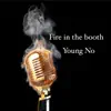 Fire in the Booth - Single album lyrics, reviews, download