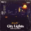 City Lights (feat. Fendi P) - Single album lyrics, reviews, download
