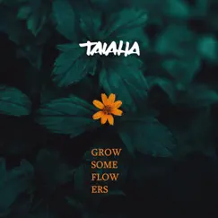 Grow Some Flowers (Acoustic Version) [Live] - Single by Taiaha album reviews, ratings, credits