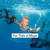 Por Todo el Mapa - Single album lyrics, reviews, download