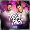 Taca, Taca - Single album lyrics, reviews, download