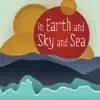 In Earth and Sky and Sea album lyrics, reviews, download