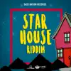 Star House Riddim - Single album lyrics, reviews, download