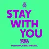 Stream & download Stay With You (feat. Afrojack) - Single