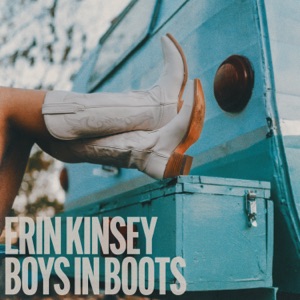 Erin Kinsey - Boys In Boots - Line Dance Music