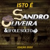 Isto é Sandro Oliveira & Grupo Fole Solto