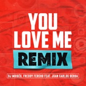 You Love Me (feat. Juan Carlos Ochoa) [Cesar Guedes Remix] artwork