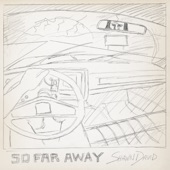 So Far Away artwork