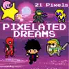 Pixelated Dreams album lyrics, reviews, download