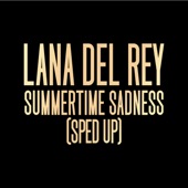 Summertime Sadness (Sped Up) artwork