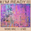 I'm Ready (feat. G'nee) [Remix] - Single album lyrics, reviews, download
