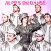 Alors on danse (Electro Swing Version) - Single album lyrics, reviews, download