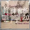 Tu No Eres Mi Papi 2.0 (feat. mafalda & Tribade) [Remix] - Single album lyrics, reviews, download
