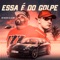 Essa É do Golpe (feat. MC Kalzin) - DJ JS Mix lyrics