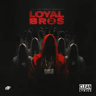 Lil Durk Presents: Loyal Bros 2 by Only The Family & Lil Durk album reviews, ratings, credits