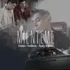 Mienteme (feat. Andy Rivera) [Remix] - Single album lyrics, reviews, download