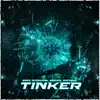 Stream & download Tinker - Single