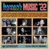 Hansen's Pop 'n' Rock Music '22, 2022