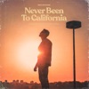 Never Been to California - Single