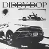 Diddy Bop (feat. OTG Stiffy) - Single album lyrics, reviews, download