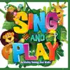 Sing and Play album lyrics, reviews, download