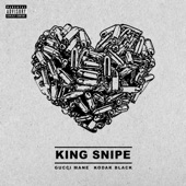 Gucci Mane - King Snipe (feat. Kodak Black)