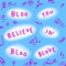 Bloo You Believe in Bloo Blove - Dan Reeder lyrics