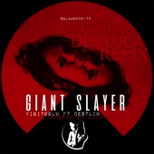 Giant Slayer (feat. Cestlin) [Deborah De Luca Remix] artwork