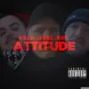 Stream & download ATTITUDE (feat. Killa Gabe) - Single