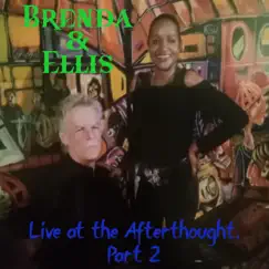 Brenda & Ellis: Live at the After Thought, Pt. 2 by Brenda & Ellis album reviews, ratings, credits