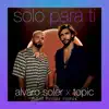 Solo Para Ti (Noel Holler Remix) - Single album lyrics, reviews, download