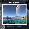 Stream & download MIRAGE (with DJ SAN) - Single