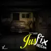 Jus Fix Riddim - Single album lyrics, reviews, download