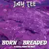 Stream & download Born & Breaded (feat. Miami The Most) - Single