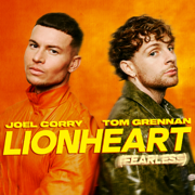 Lionheart (Fearless) - Joel Corry & Tom Grennan