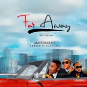 Far Away (feat. TEKNO & Flavour) artwork