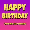 Stream & download Happy Birthday (Jump and Clap Version) - Single