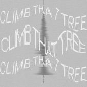 Climb That Tree artwork