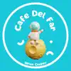 Cafe Del Far - Single album lyrics, reviews, download