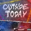 Outside Today - Single, 2022